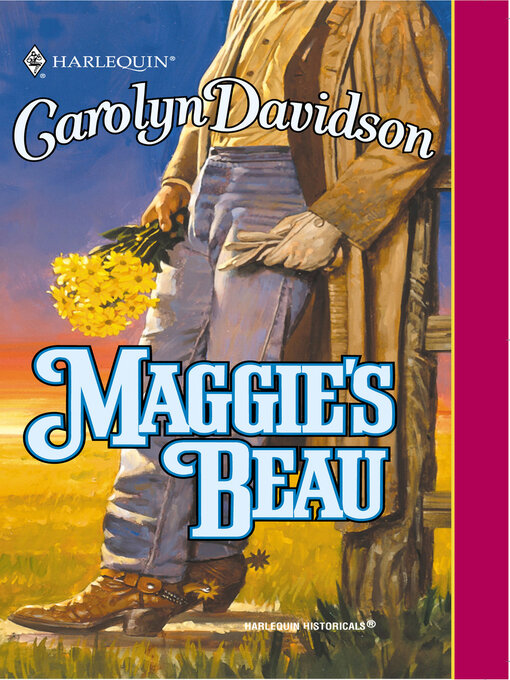 Title details for Maggie's Beau by Carolyn Davidson - Wait list
